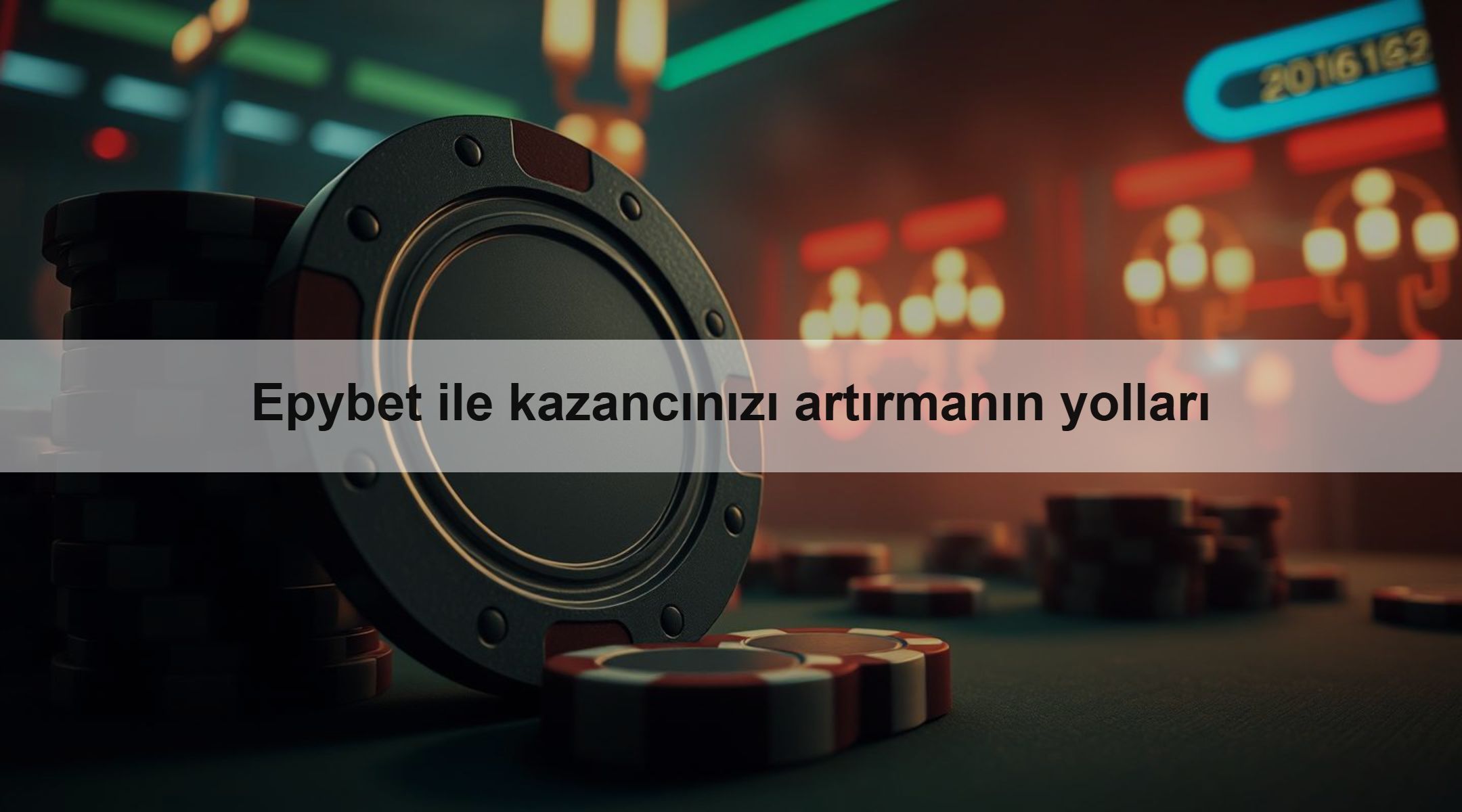 Epybet ile kazancınızı artırmanın yolları