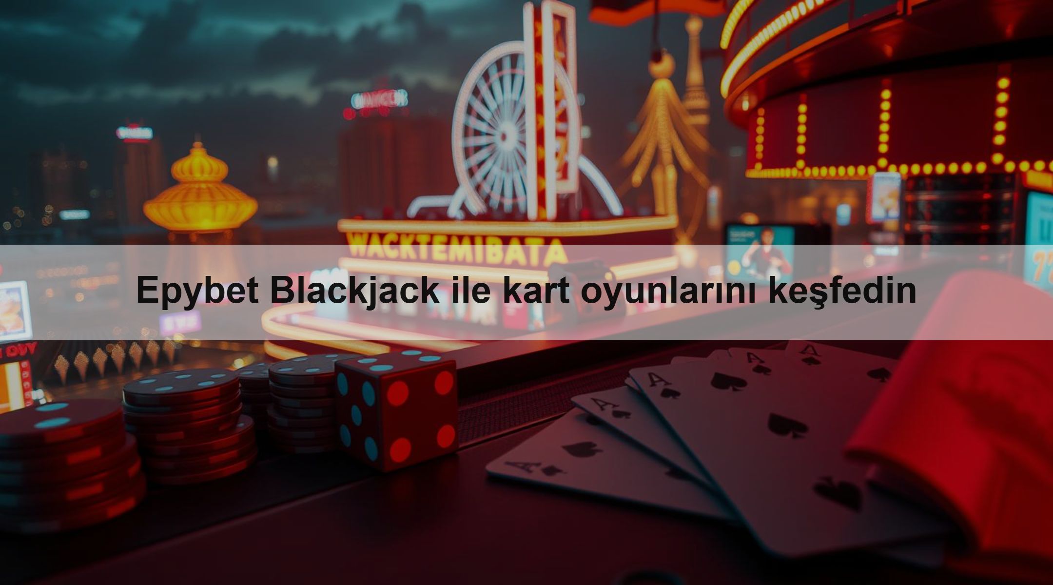 Epybet Blackjack ile kart oyunlarını keşfedin